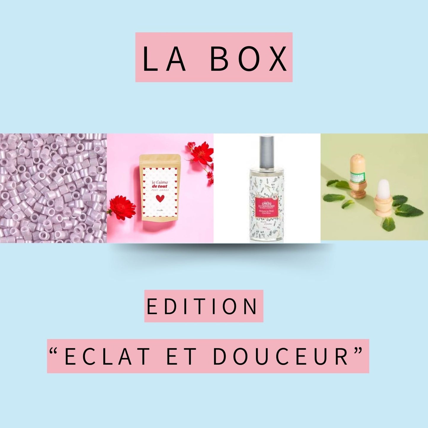 LA BOX Édition "ECLAT ET DOUCEUR" ✨💖🌿